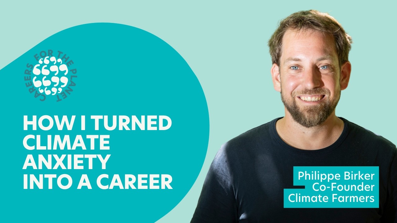 Careers for the Planet: Philippe Birker from Climate Farmers