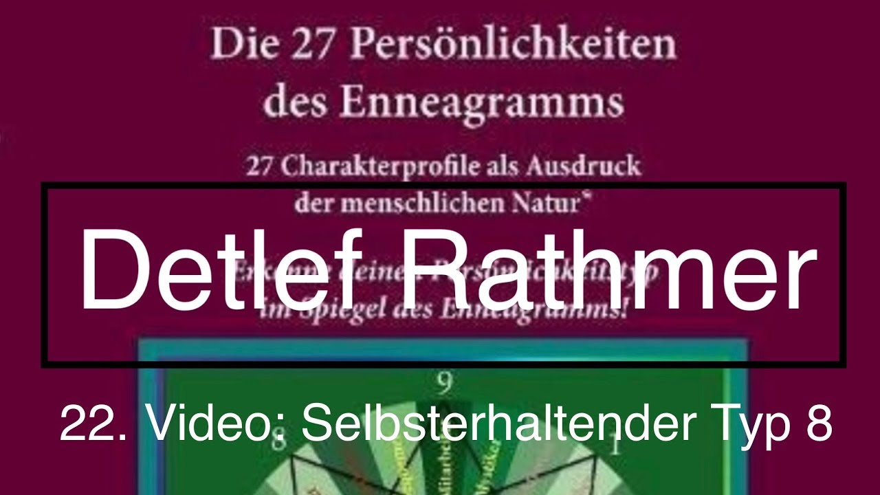 Enneagramm - Selbsterhaltender Typ 8 (Untertyp, Subtyp)