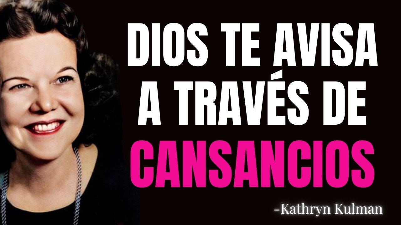 Así te AVISA el SEÑOR a Través de CANSANCIOS EXTRAÑOS ¡No ignores esto!  |Kathryn Kuhlman en Español