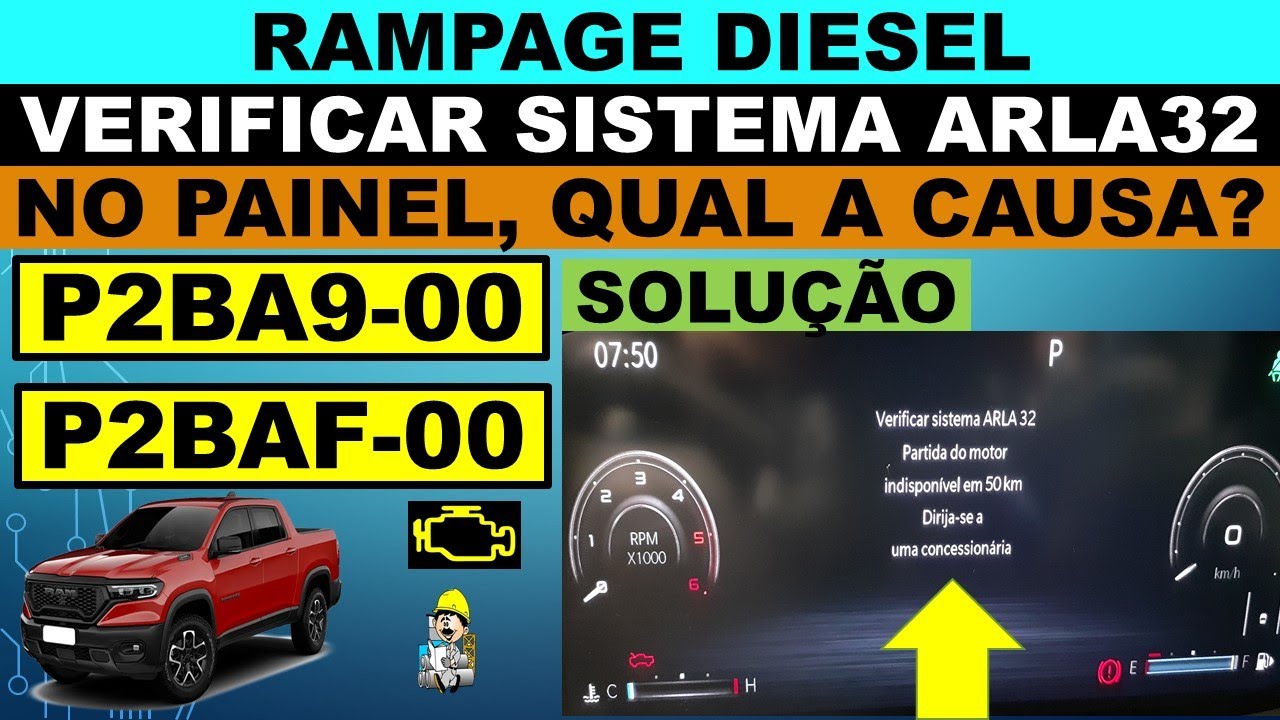 P2BA9-00 P2BAF-00 Rampage diesel mensagem de arla no painel, qual a causa? Verificar sistema ARLA32