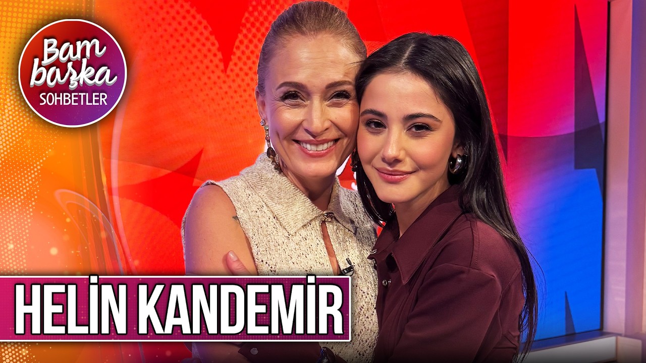 Bambaşka Sohbetler 718. B&ouml;l&uuml;m - Helin Kandemir | Kayıplarıyla Nasıl Başa &Ccedil;ıktığını İtiraf Etti