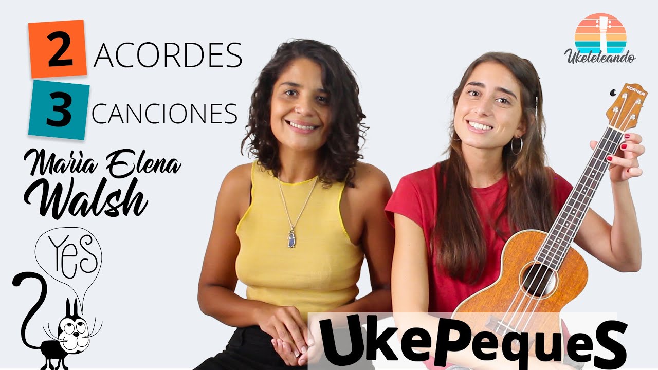 2 ACORDES / 3 CANCIONES DE MARIA ELENA WALSH - Aprend&eacute; el twist del Mono Liso y otras canciones m&aacute;s