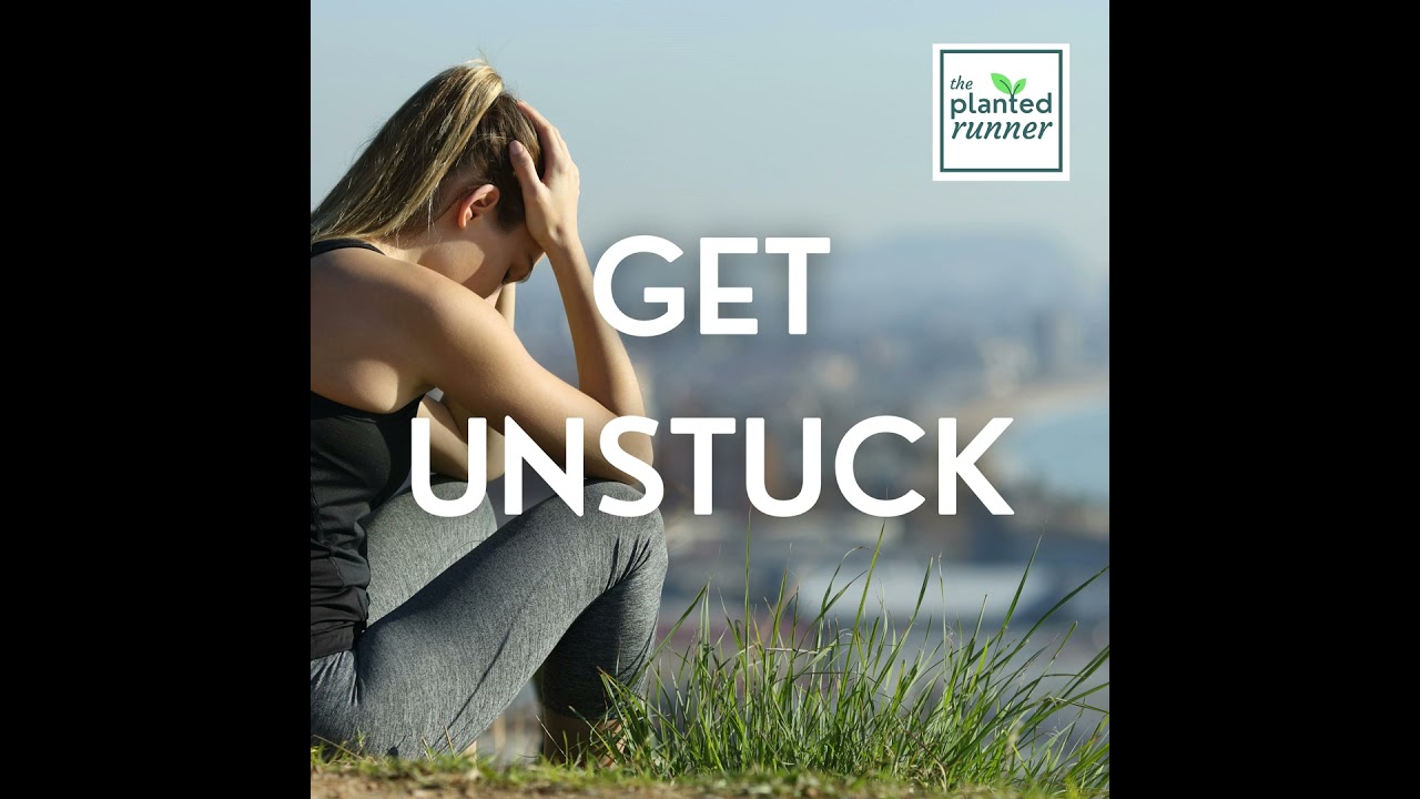 Here's How to Get Unstuck In Your Running (Encore Run)