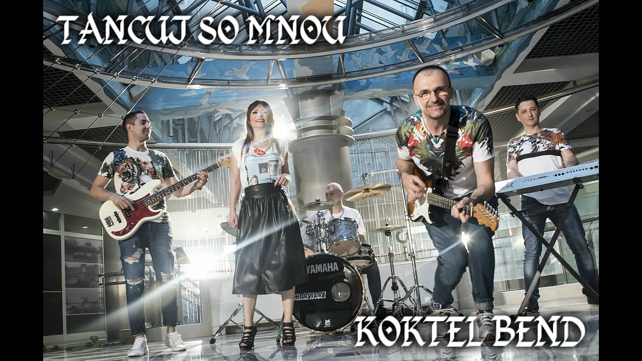 TANCUJ SO MNOU Koktel Bend TEXT