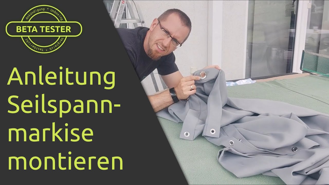 [How-To] Montage Seilspannmarkise von Götz Textilien (deutsch)