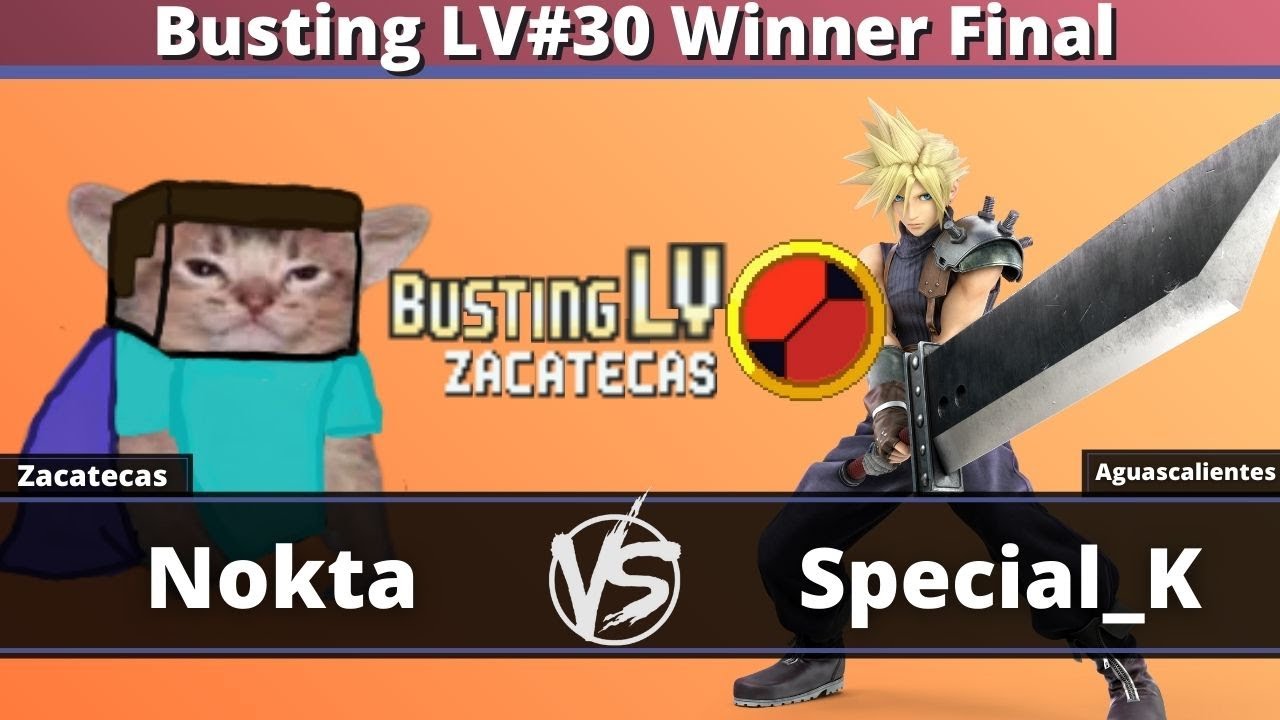 Busting LV#30 Winner Final SSBU Singles - Nokta (Steve) vs Special_K (Cloud) Juego 1 nomas xd