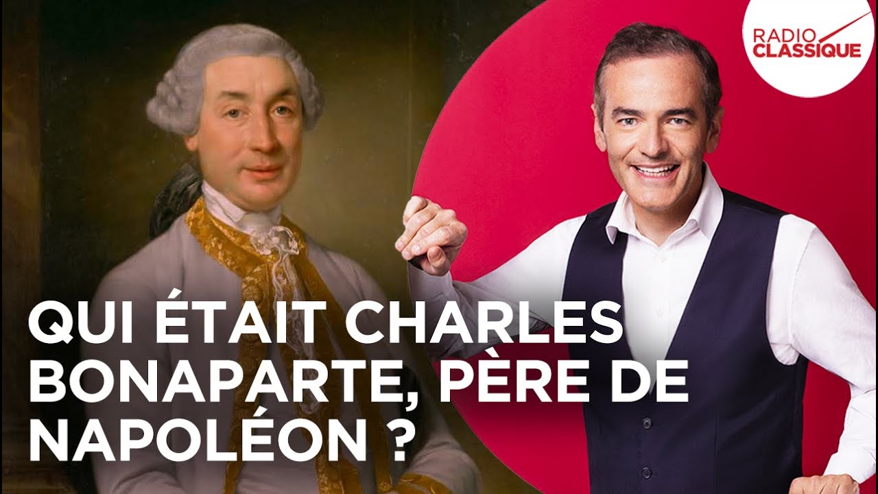 Franck Ferrand raconte : Qui était Charles Bonaparte, père de Napoléon ?