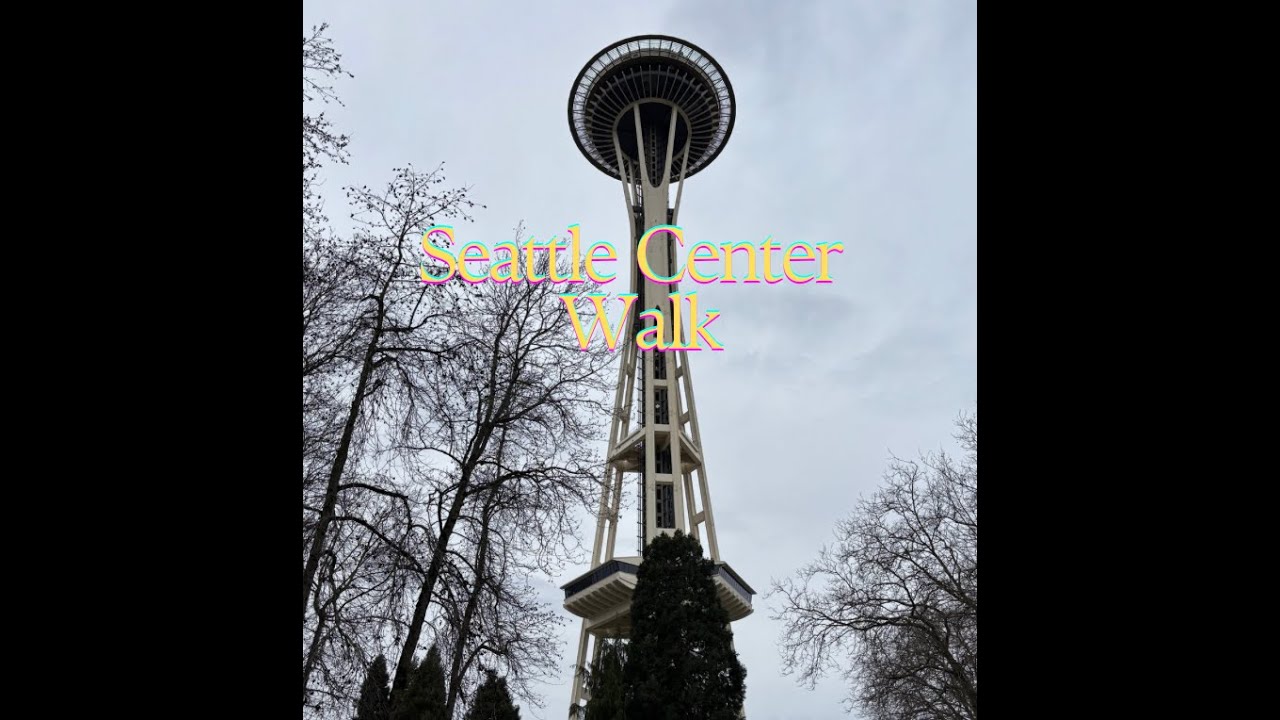 Seattle Center Stroll | Natural Winter Ambience Midday