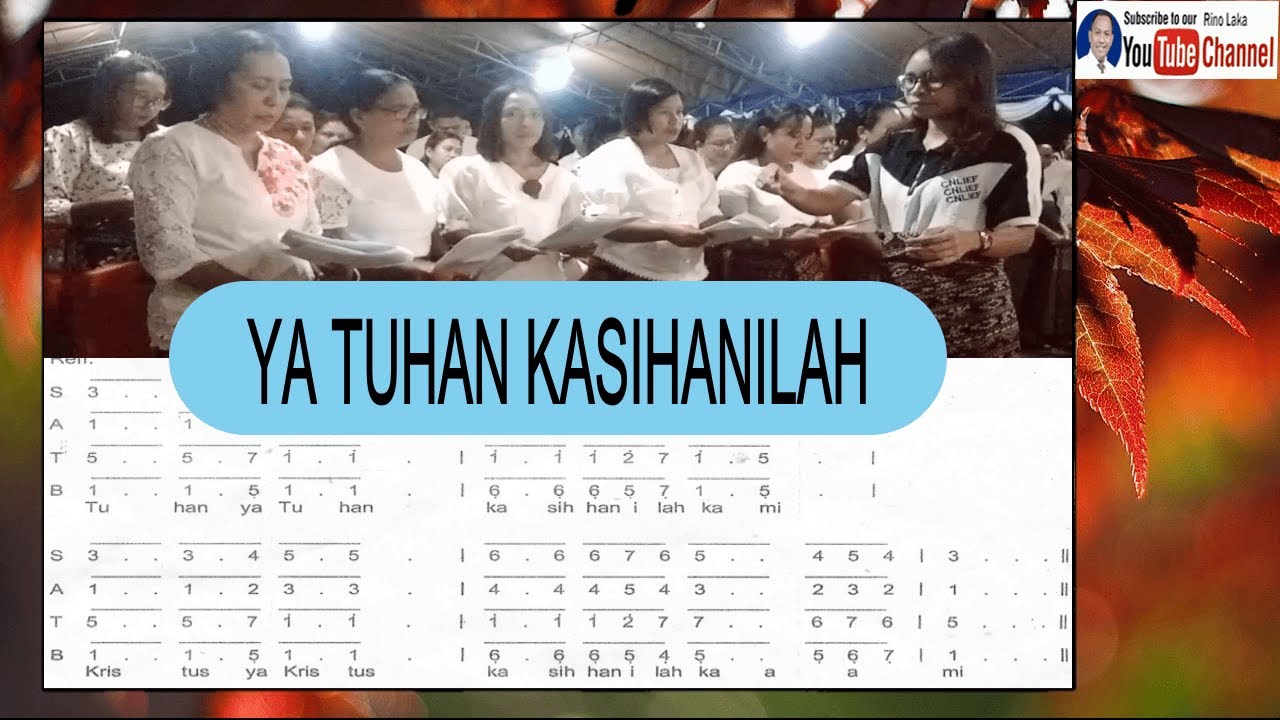 LAGU KOOR YA TUHAN KASIHANILAH SANGAT MERDU