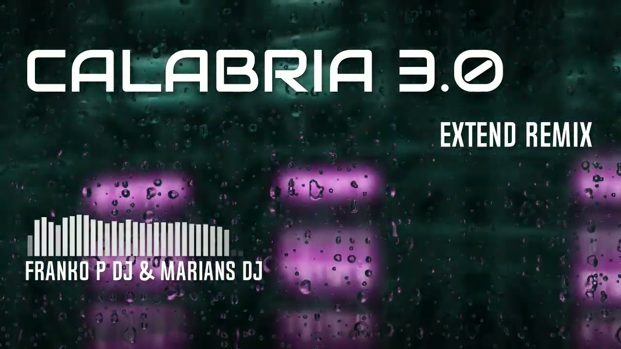 Franko P Dj & Marians Dj (CALABRIA 3.0) Remix 