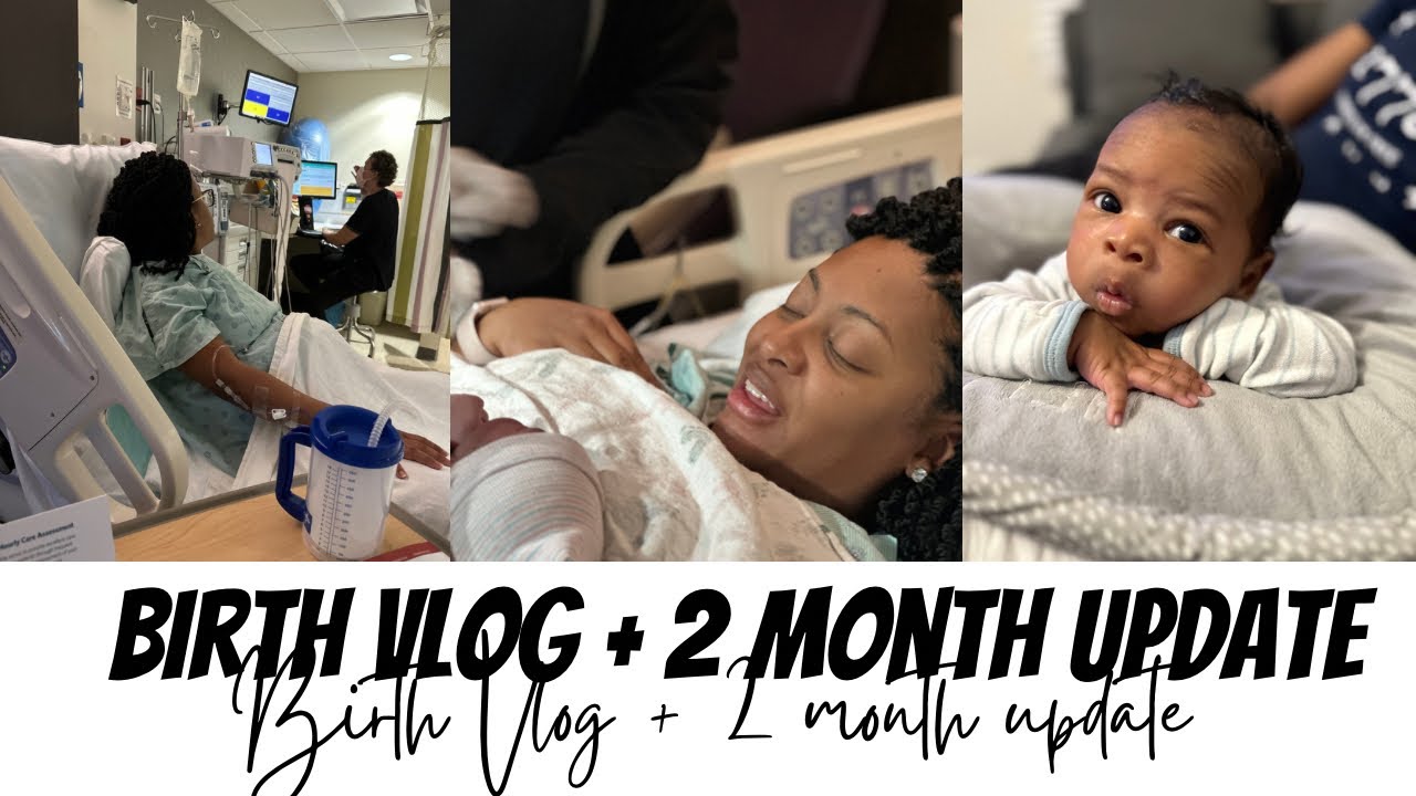 BIRTH VLOG + 2 MONTH UPDATE | @safespacewithsariah
