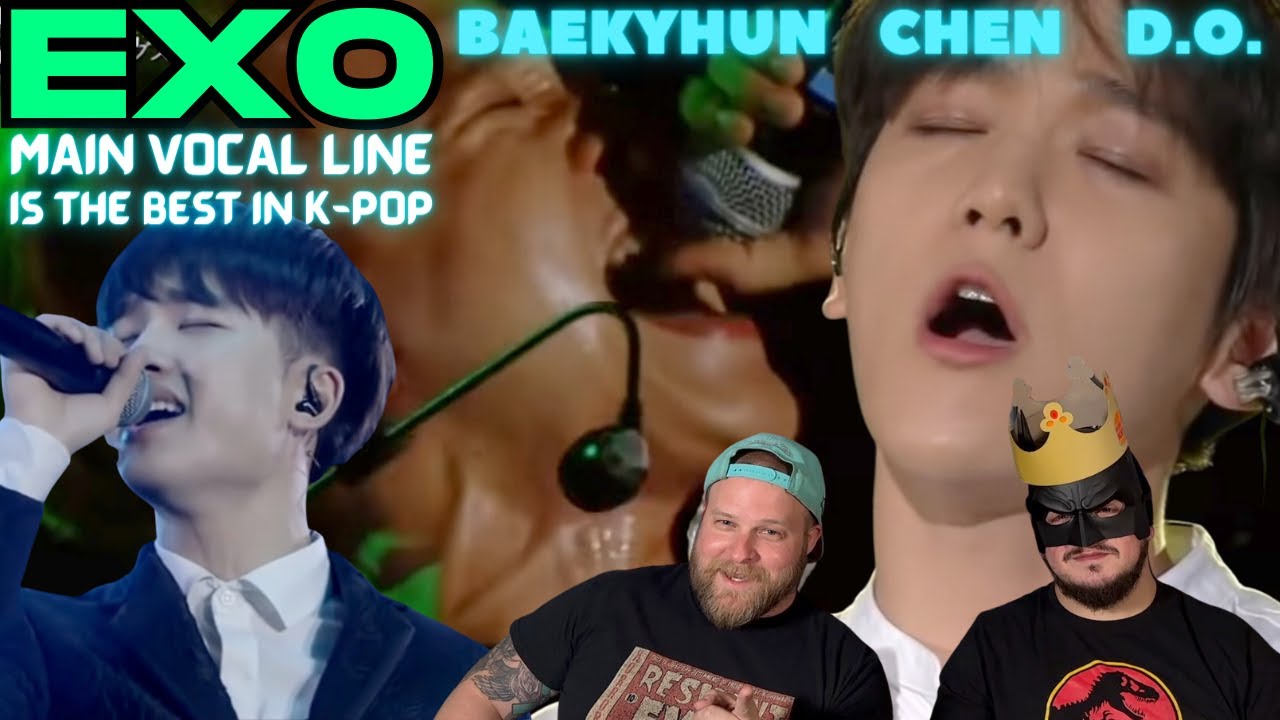 EXO Main Vocal Line (Baekhyun, Chen, D.O.) Is The Best In K-Pop Reaction