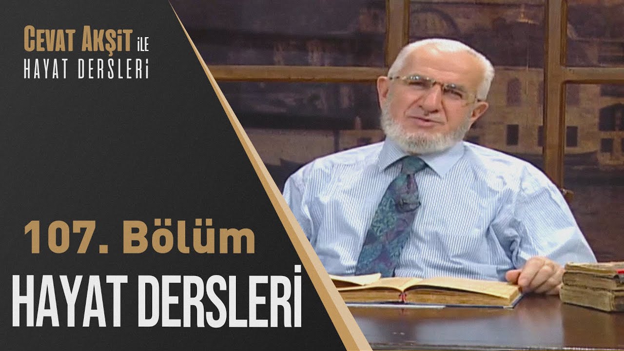 Hz. Yakup'un Hayat Hikayesi | Cevat Akşit İle Hayat Dersleri 107. B&ouml;l&uuml;m