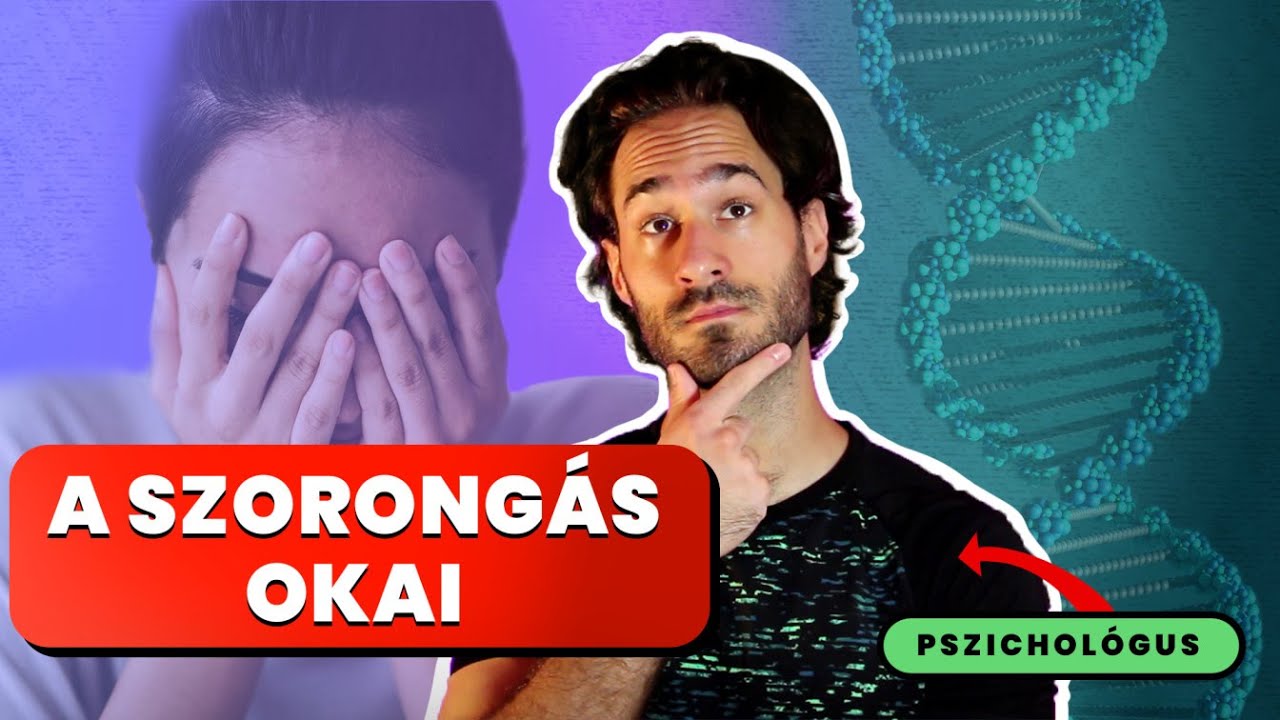 SZORONGÓ Gének, ELFOJTOTT Vágyak - Szorongás 2. rész #pszichológia #mentálisegészség #szorongás