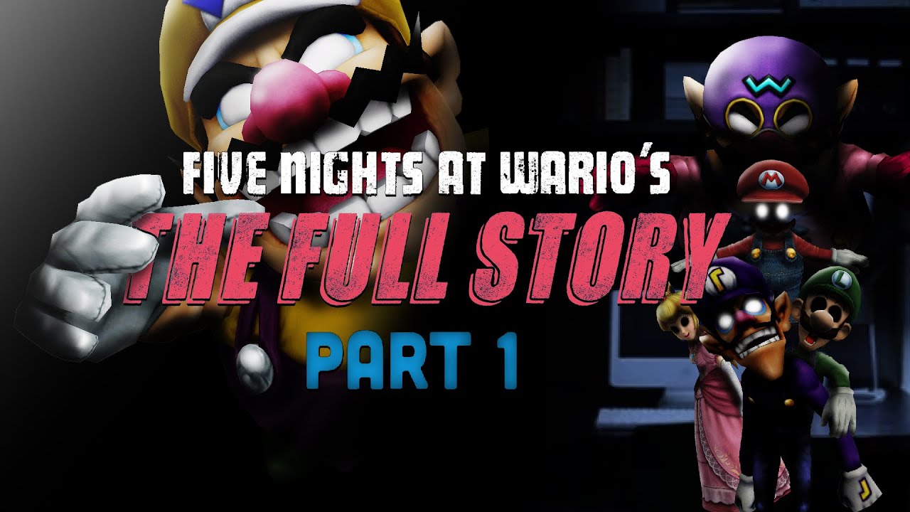 The FULL STORY of Five Nights at Wario's | Part 1/2