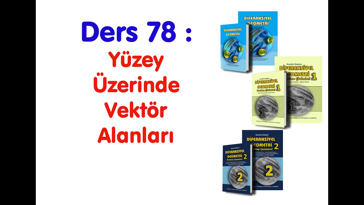 Difaransiyel Geometri Ders 78 Yüzey Üzerinde Vektör Alanları