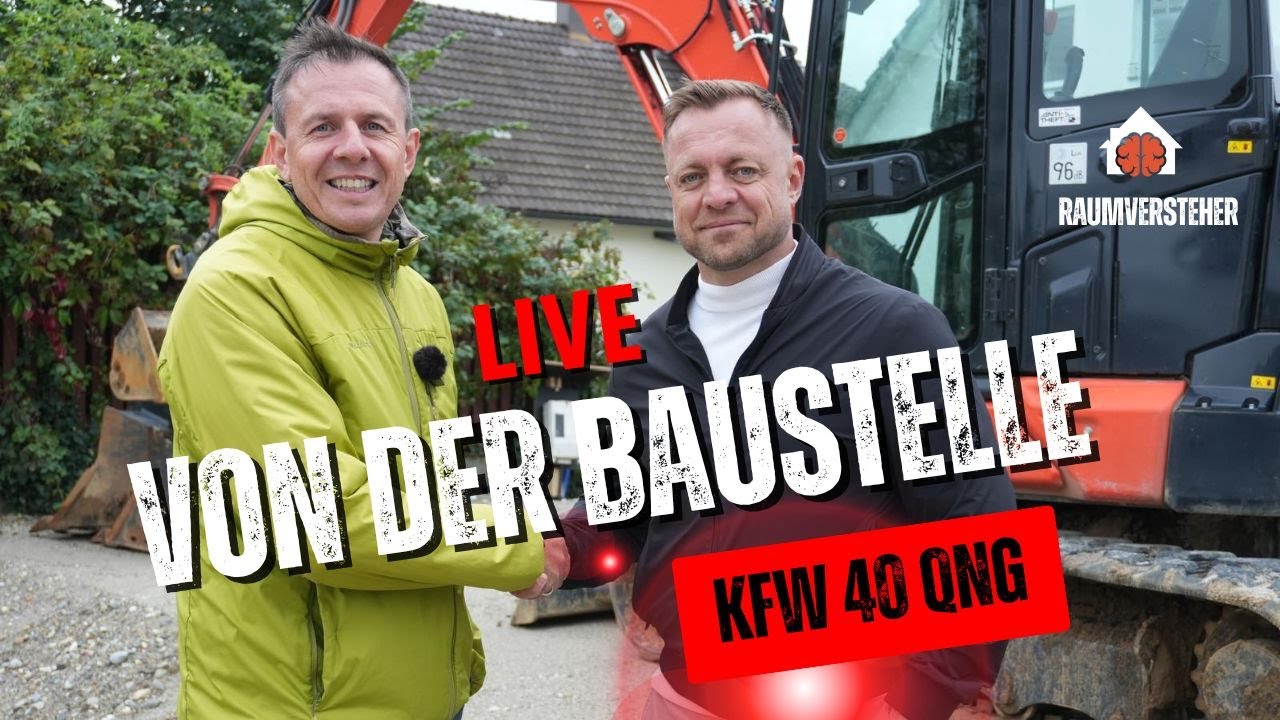 Direkt von der Baustelle: KFW 40 QNG &ndash; Die Mega Vorteile enth&uuml;llt!