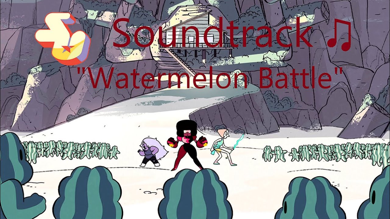 Steven Universe Soundtrack ♫ - Watermelon Battle