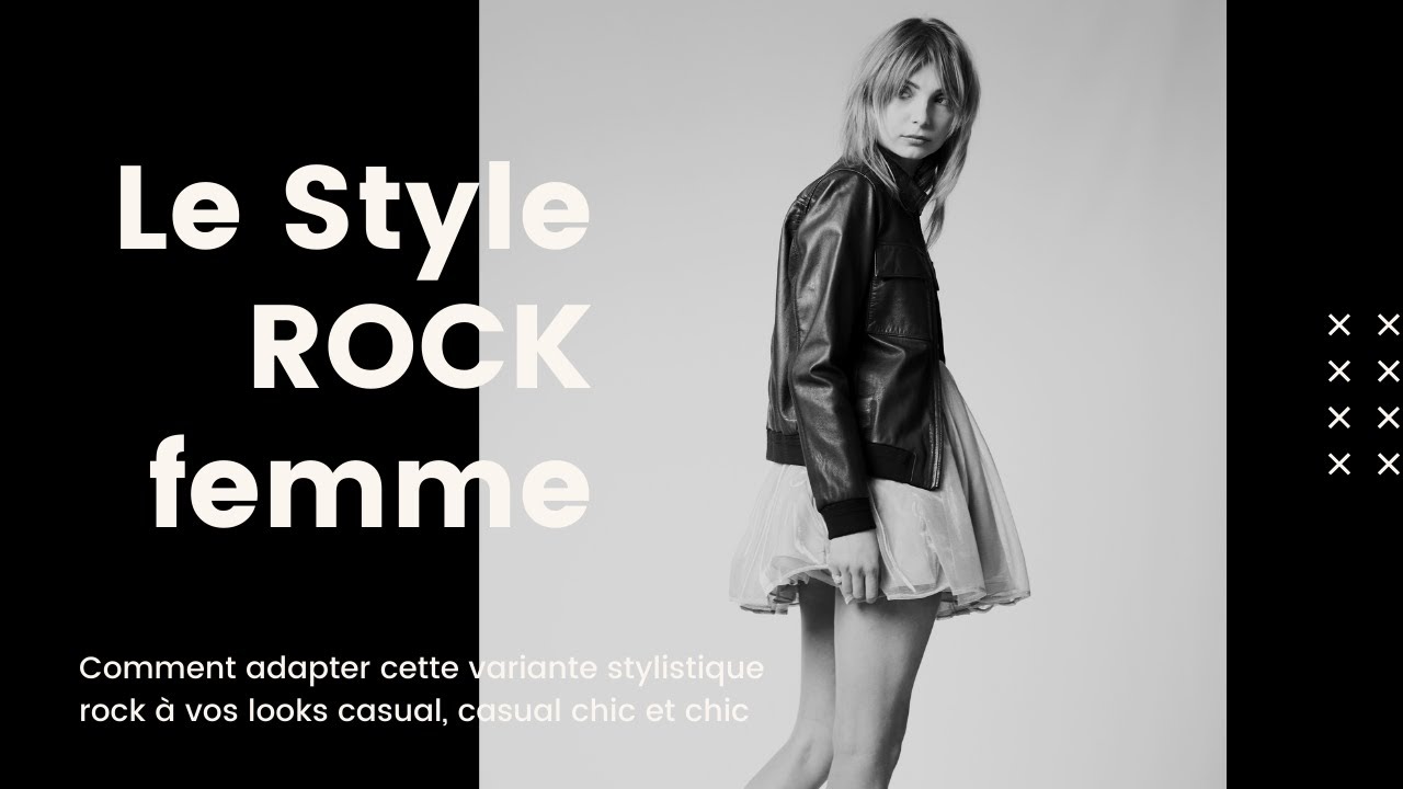 Le Style Rock femme : adapter la variante rock à vos looks casual, casual chic ou chic !