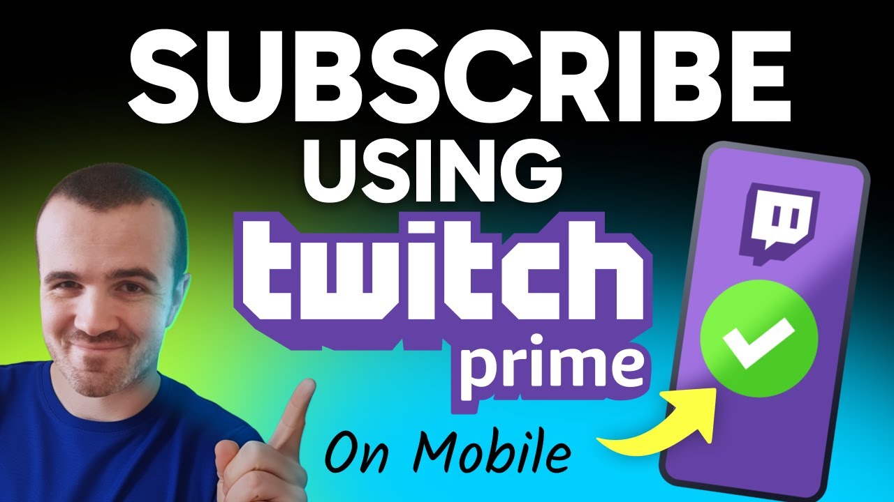 How to Subscribe Using Twitch Prime on Mobile (Step by Step)