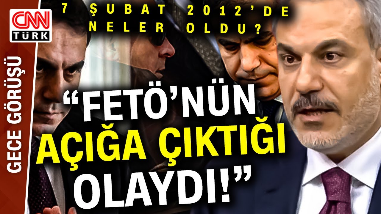 Hakan Fidan 7 Şubat MİT Kumpasını İlk Kez Anlattı! Çarpıcı 