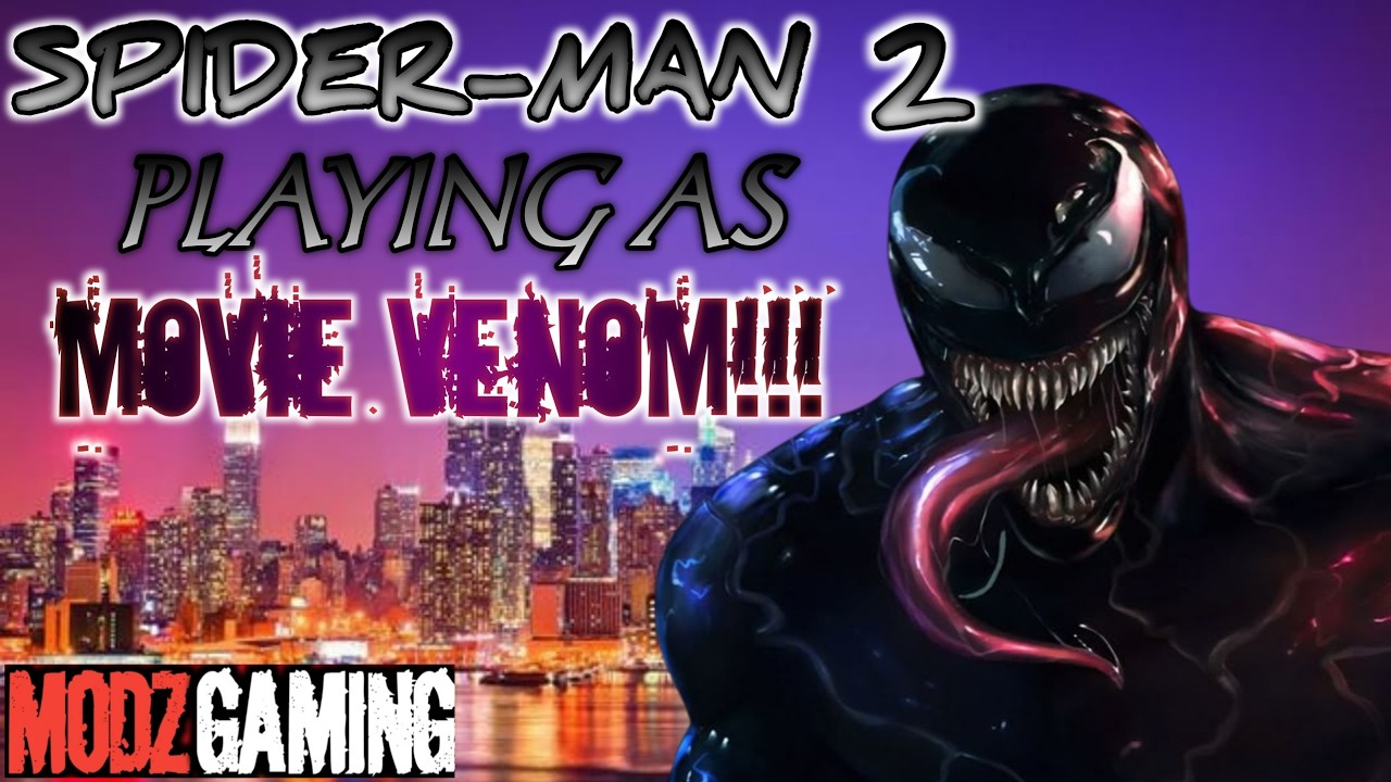 LATE NIGHT MODDED SPIDER-MAN 2 PLAYING AS MOVIE VENOM!!! LET'S GET THIS!!!