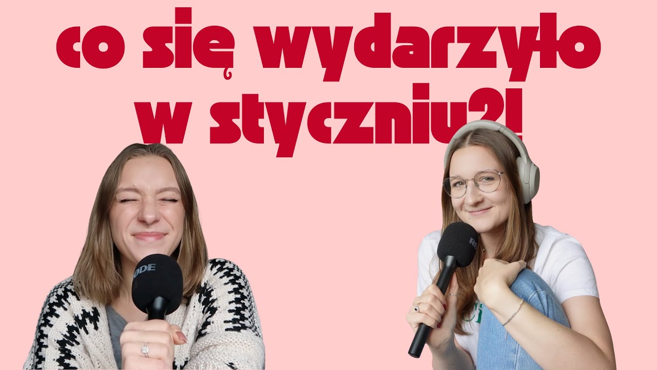 S02E03🎙️ styczniowe ploteczki