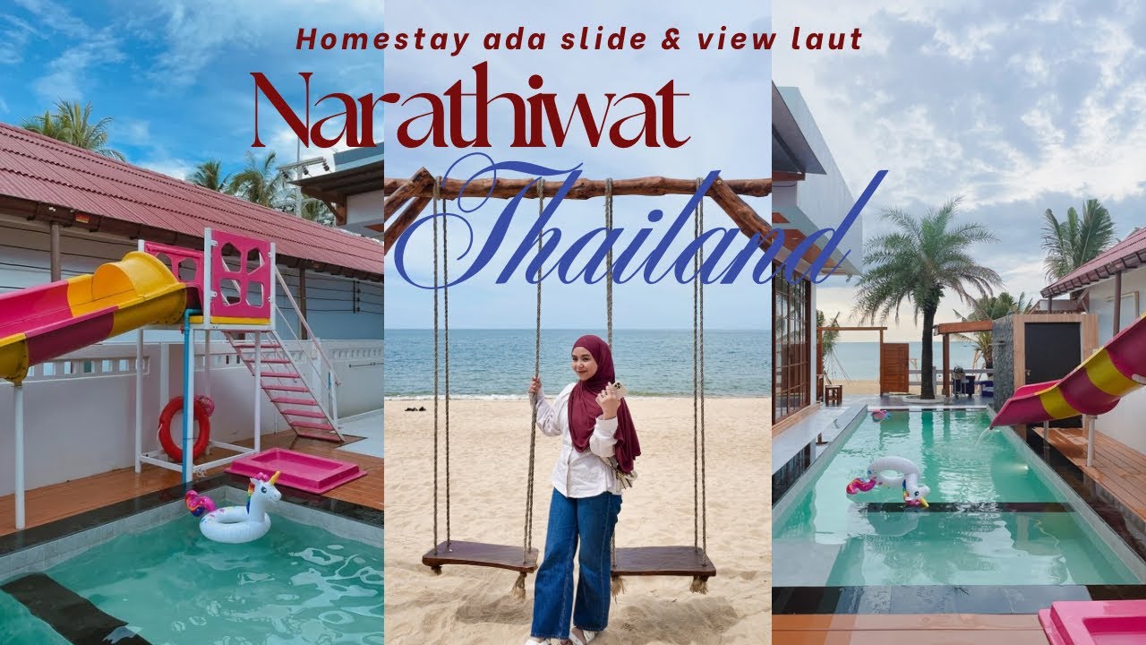 24 JAM EXPLORE NARATHIWAT MASUK DARI KELANTAN🇹🇭HOMESTAY VIEW LAUT & SLIDE POOL😍🏝️ DAY 1