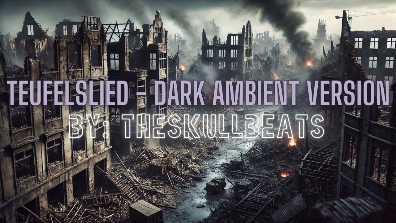 Teufelslied - Dark Ambient Version Without Marching