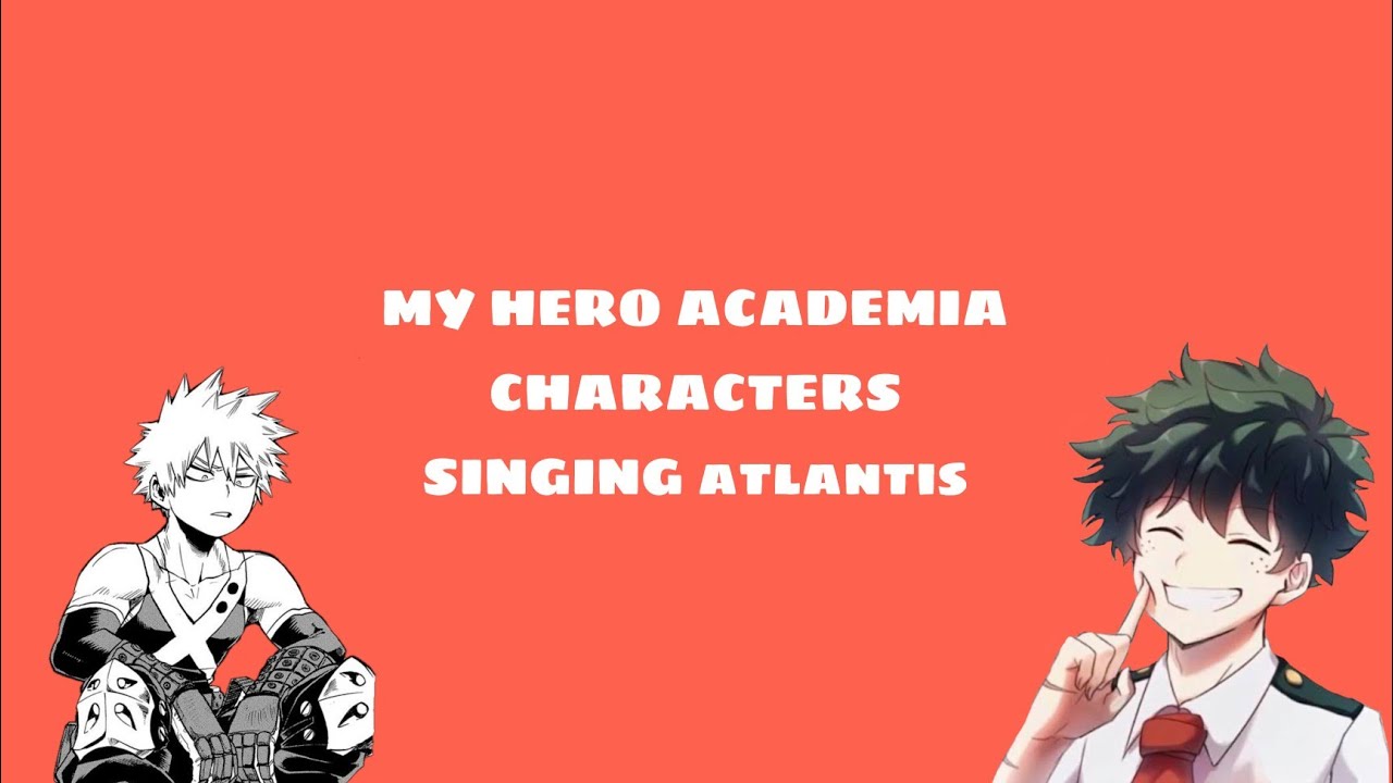 MHA Characters Singing 