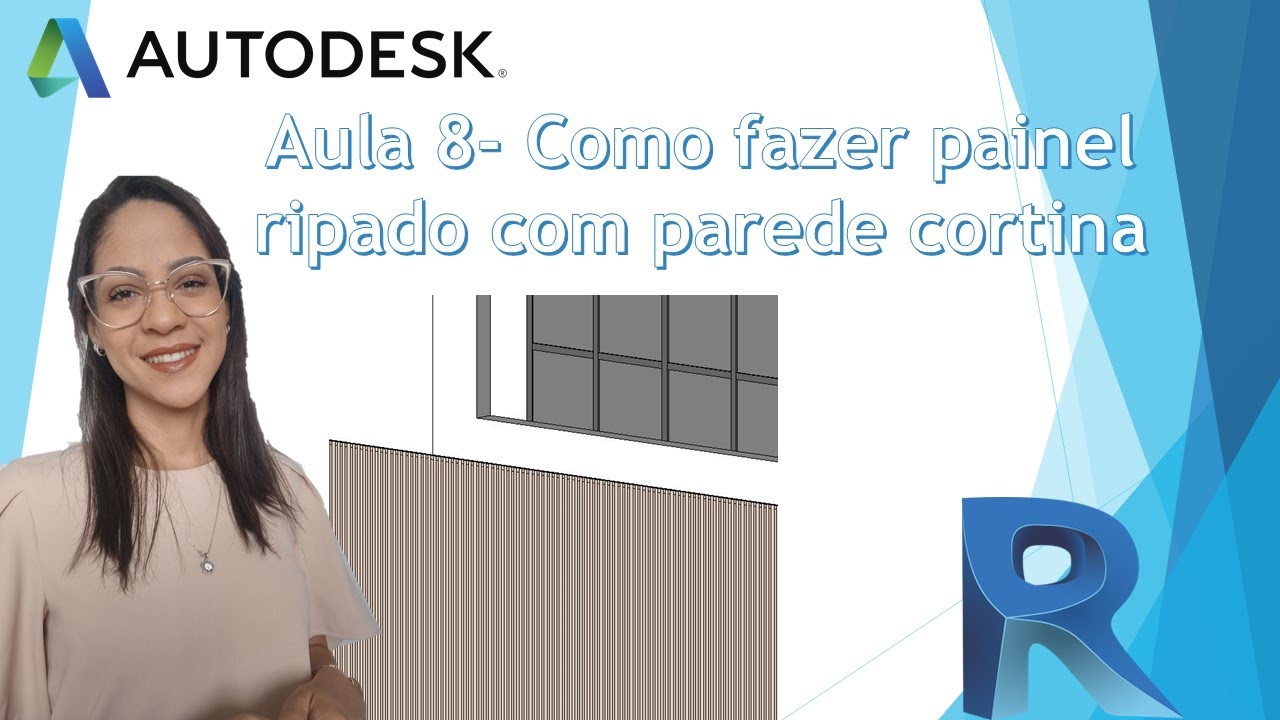 AULA 8- Como criar painel ripado com parede cortina no Revit