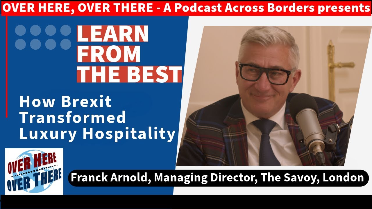 Learn from the Best: How Brexit Transformed Luxury Hospitality