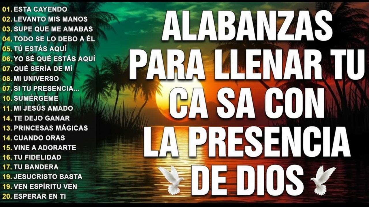 MÚSICA CRISTIANA 2025 - PODEROSAS ALABANZAS CRISTIANAS ADORACION - HERMOSAS ALABANZAS CRISTIANAS