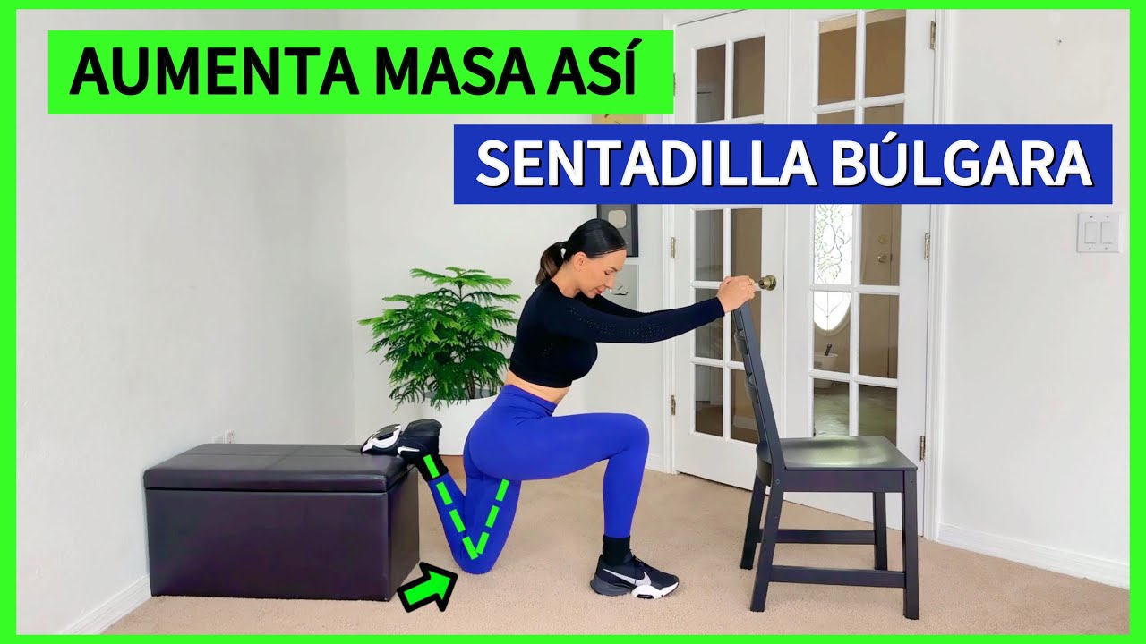 Cómo aumentar masa muscular en piernas y glúteos con SENTADILLA BULGARA | NAYLA Vlogs