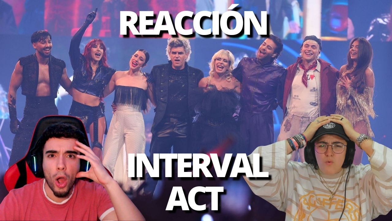 REACCIÓN INTERVAL ACT BENIDORM FEST 2026 || NEBULOSSA, BLANCA PALOMA, VICCO, ALMACOR... - Yas & Àlex