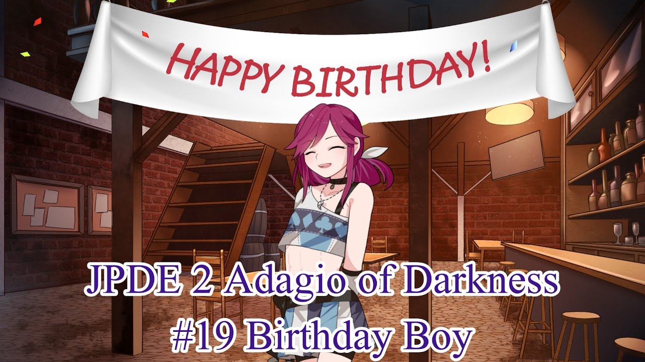 JPDE 2 Adagio of Darkness #19 Birthday Boy