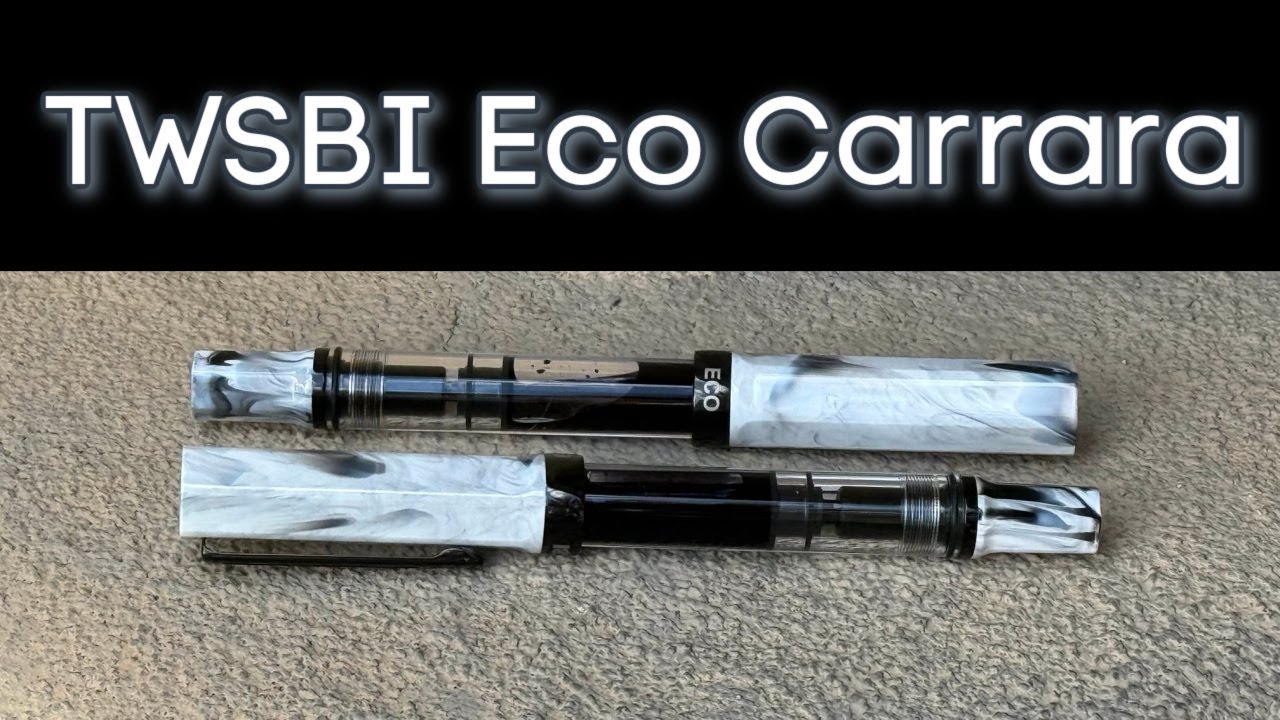 NEW PENS DAY!  TWSBI Eco Carrara