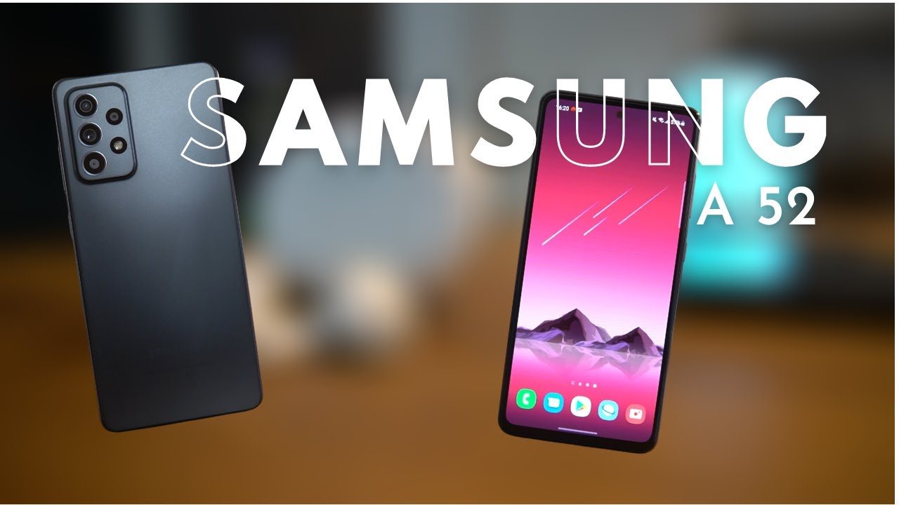 SAMSUNG GALAXY A52 - LE TEST : Le meilleur choix 2021 sur le milieu de gamme !!??