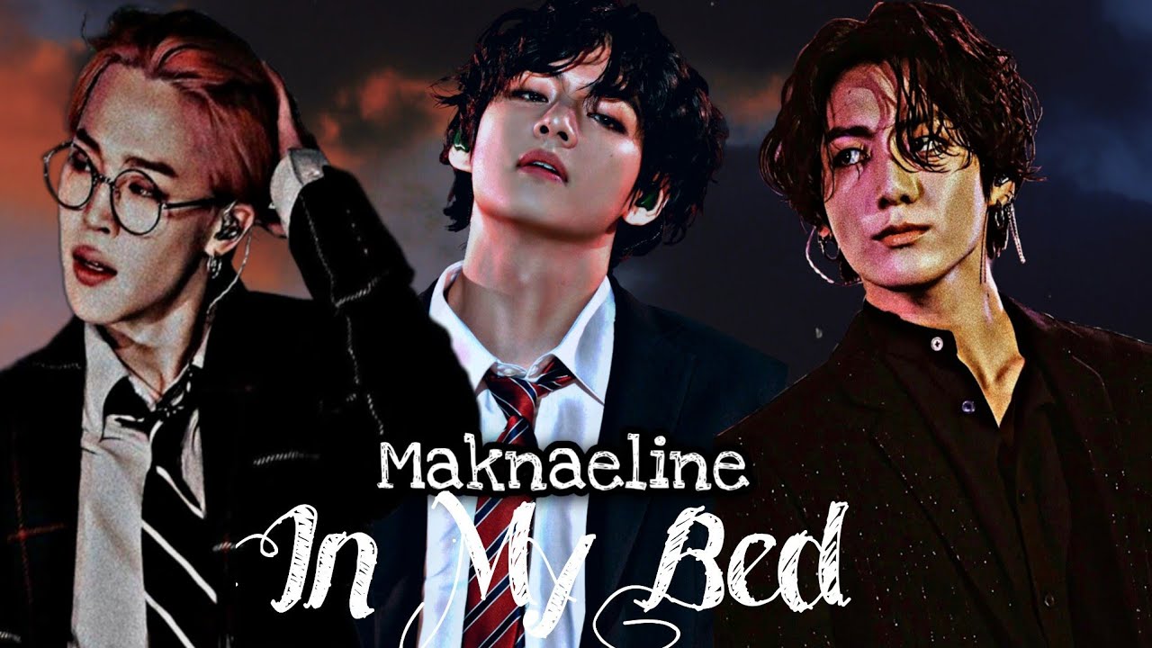 Bts Maknaeline- In my bed