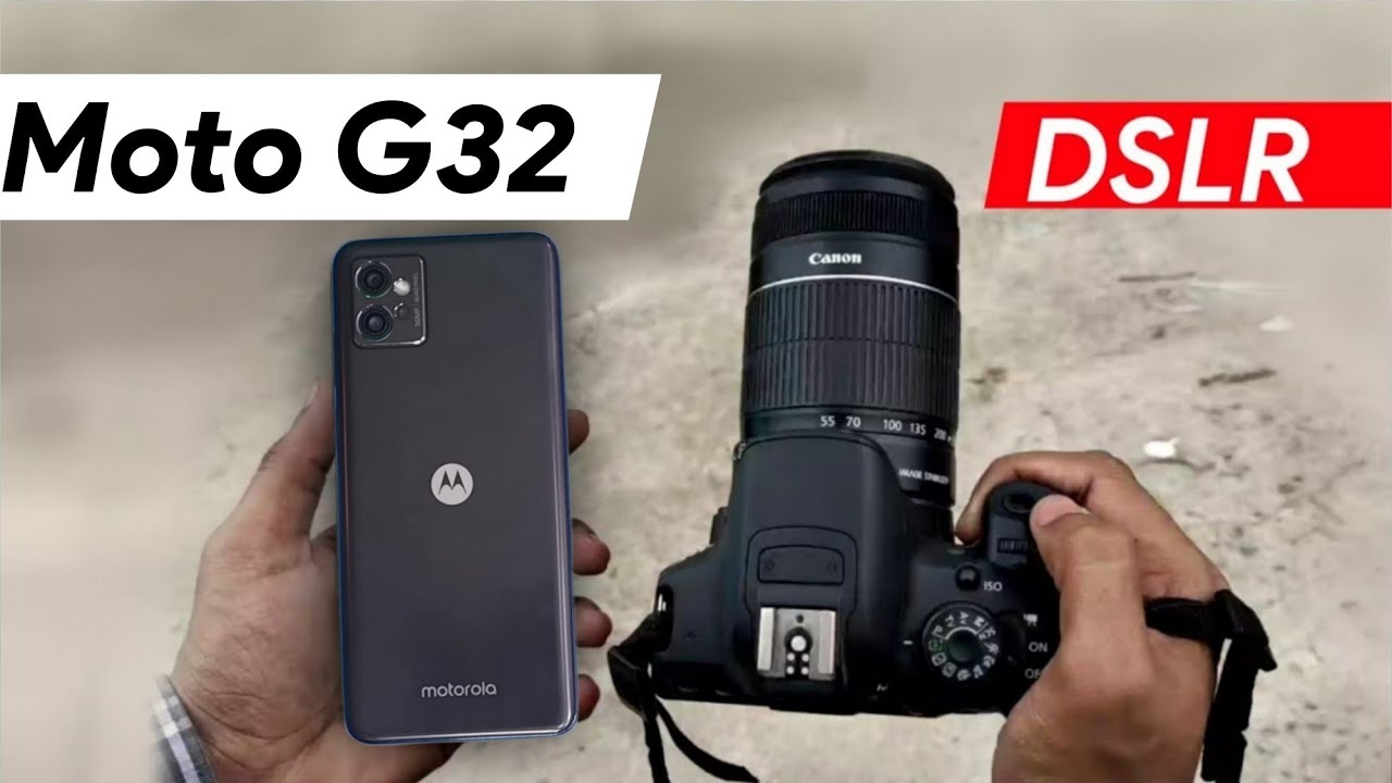 Moto G32 Vs DSLR Camera Comparison | Moto g32 Camera Test
