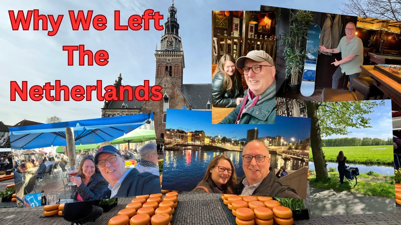 Why We Left The Netherlands!