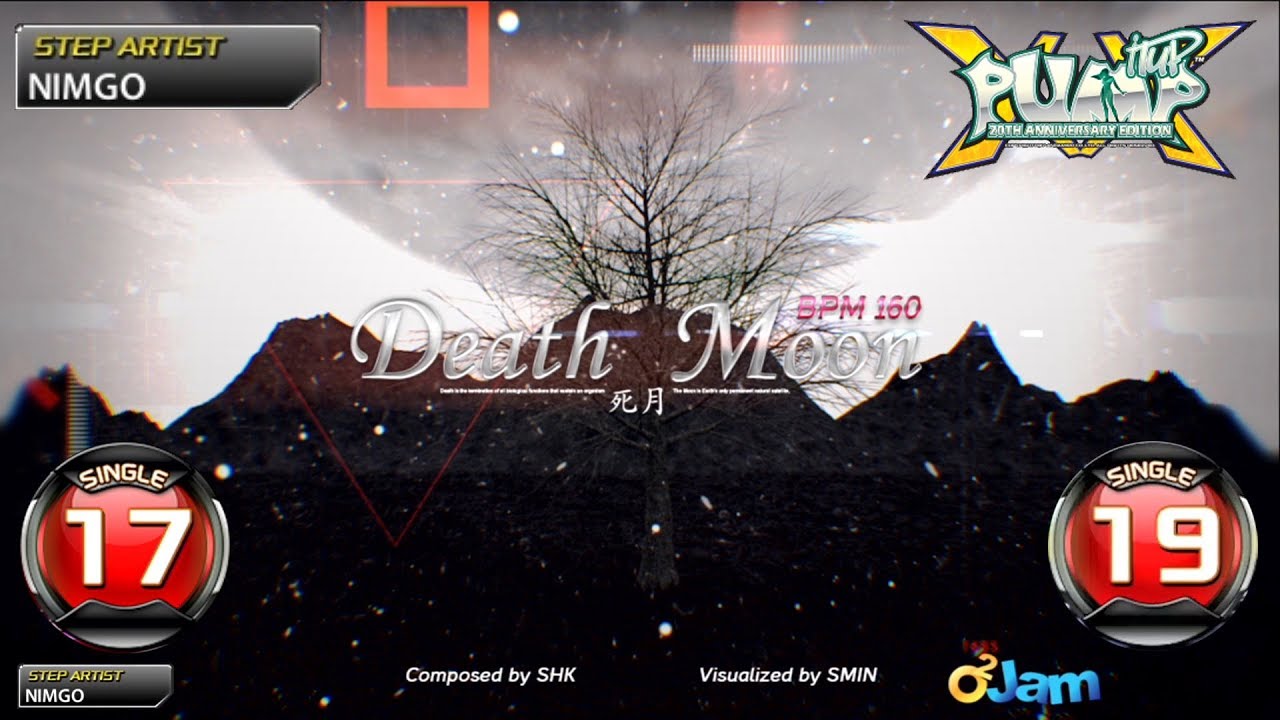 [PUMP IT UP XX] Death Moon S17 & S19
