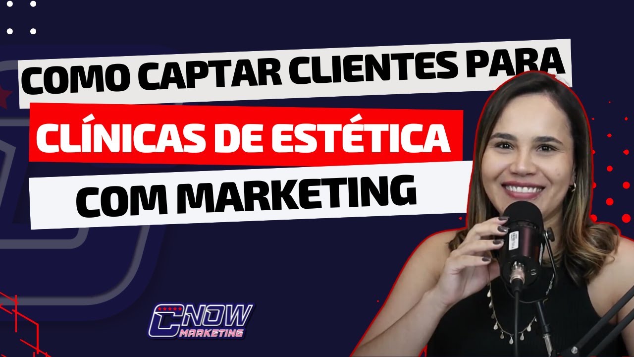 Marketing para Clinicas de Estética | Cnow Marketing