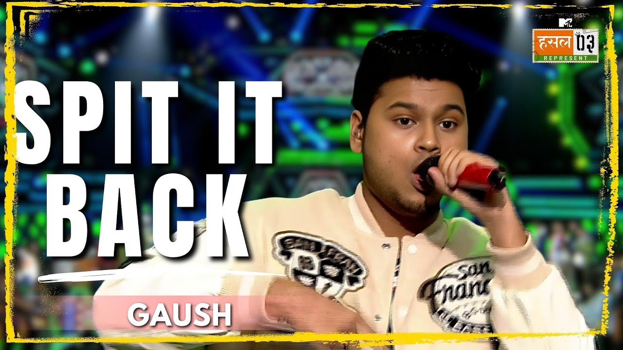 Spit It Back | GAUSH | MTV Hustle 03 REPRESENT