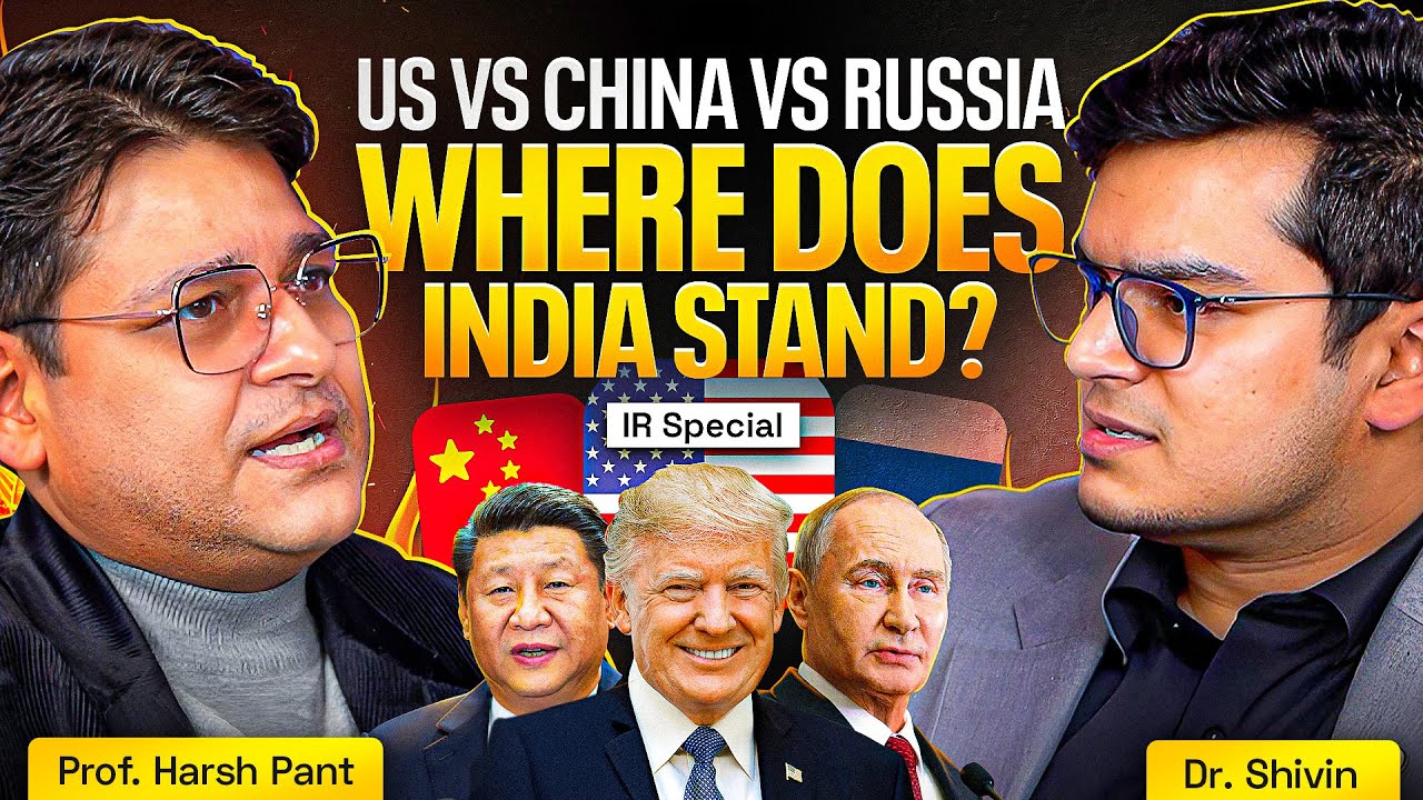 India's Foreign Policy Decoded: India's Relations with US, Russia & China Ft. Prof Harsh V. Pant