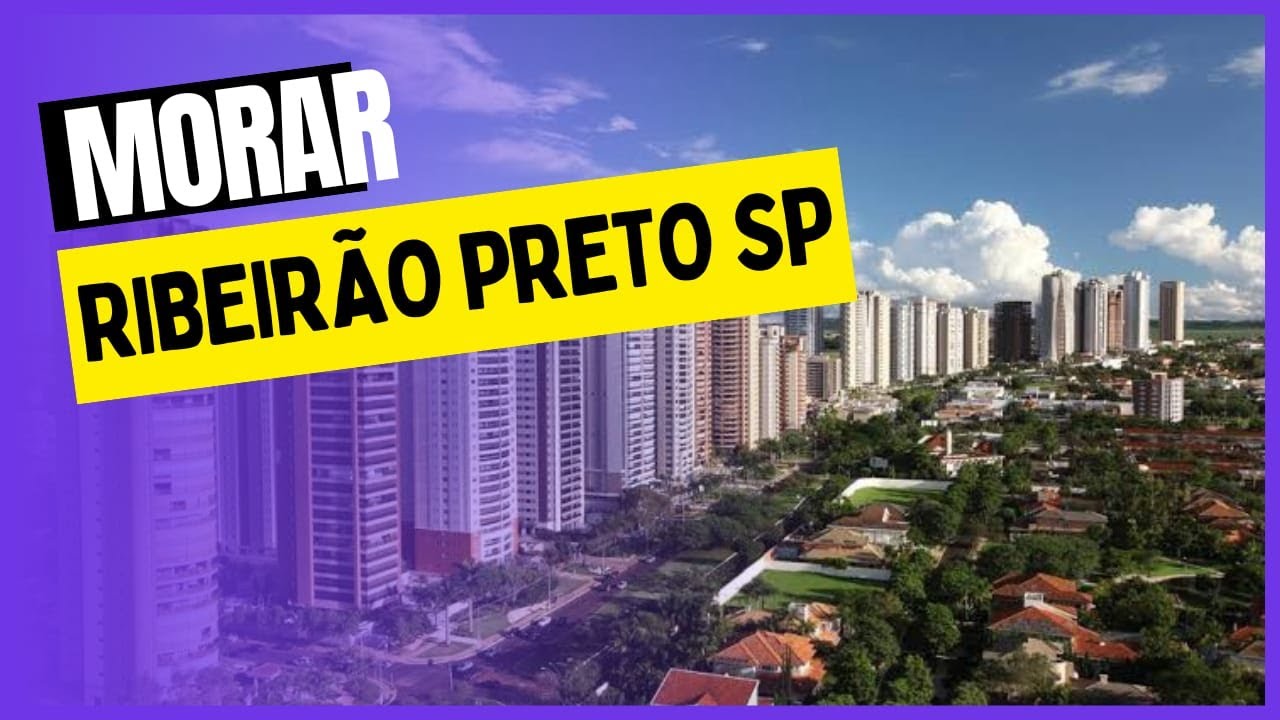 Morar em Ribeirão Preto
