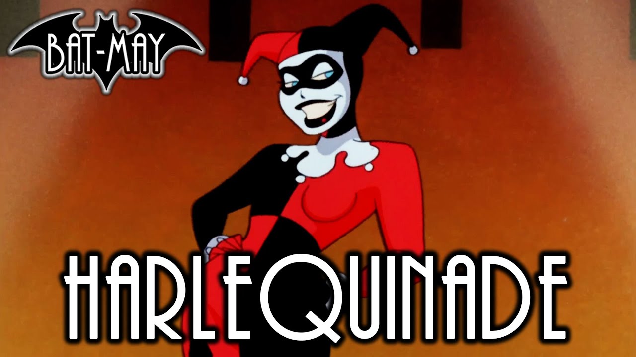 Harlequinade - Bat-May