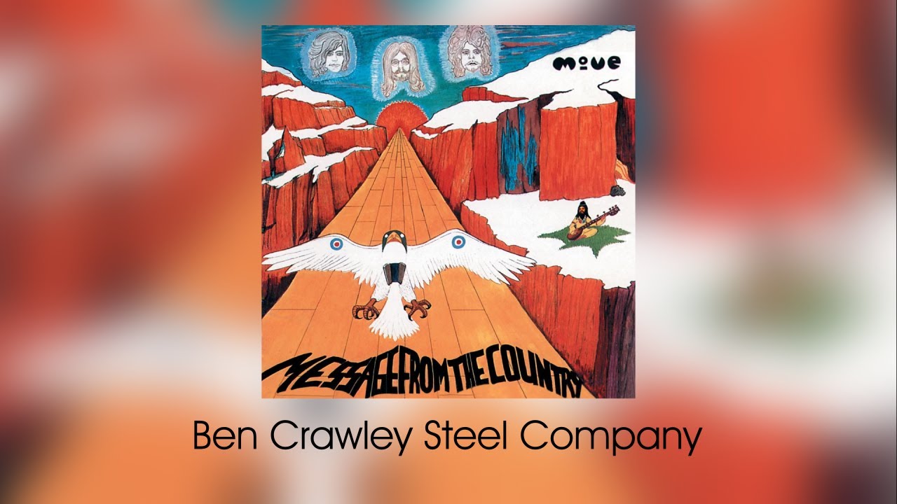 The Move - Ben Crawley Steel Company [2005 Reissue] (sanoitukset)