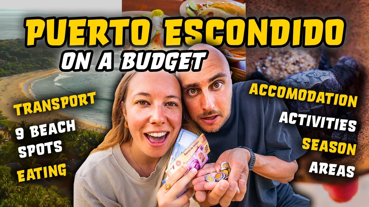 PUERTO ESCONDIDO 🏝️ FULL BUDGET GUIDE to enjoying PARADISE! | Oaxaca, Mexico | VLOG #15