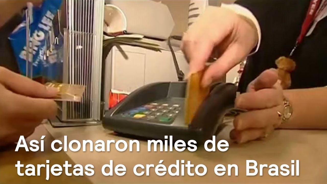 Así clonaron miles de tarjetas de crédito en Brasil